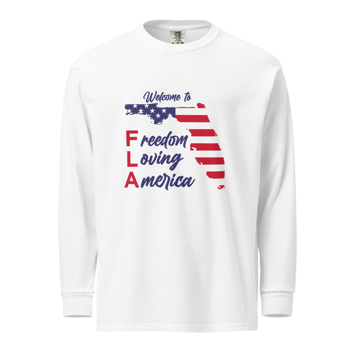 Freedom Loving America Long Sleeve